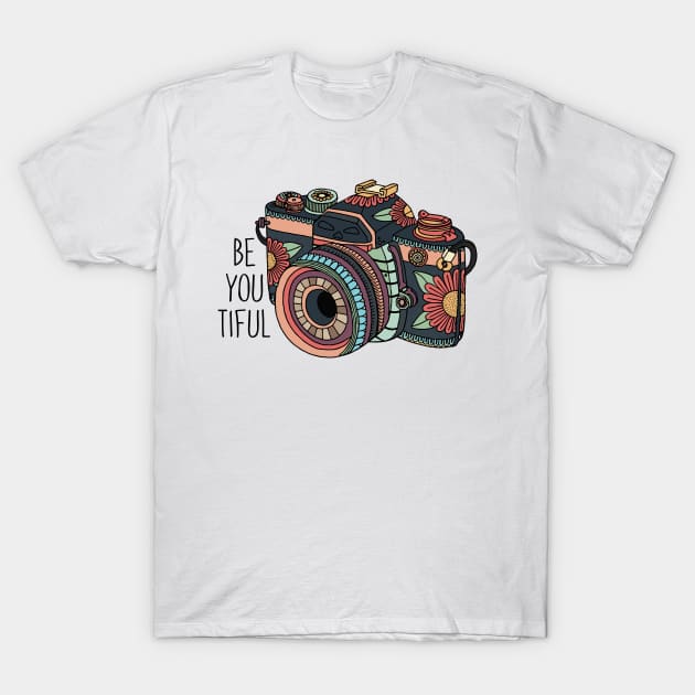 be YOU tiful Camera T-Shirt by Nataliatcha23